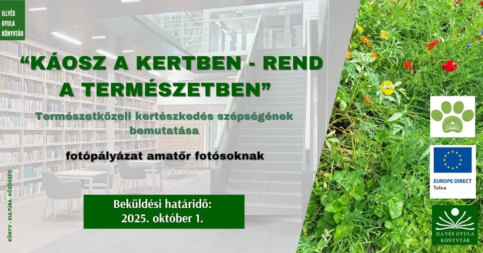 “Káosz a kertben – Rend a természetben” – Fotópályázat
